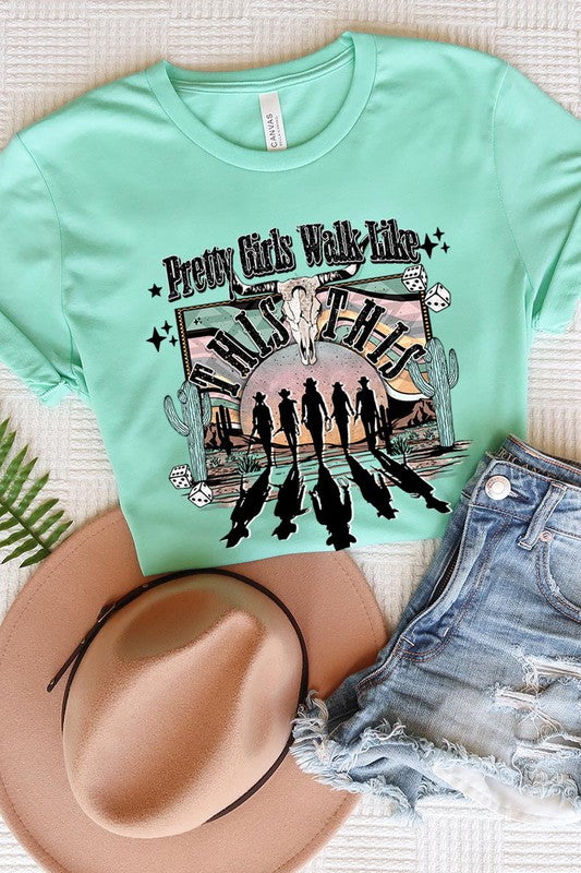 Pretty girls walk like this graphic tee